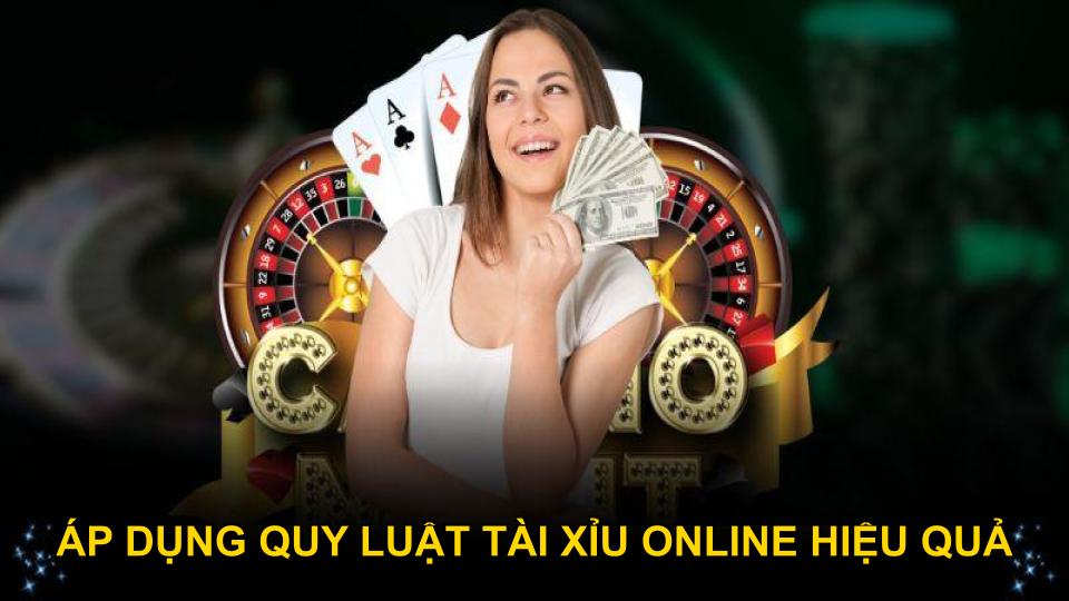 Áp dụng quy luật tài xỉu online hiệu quả