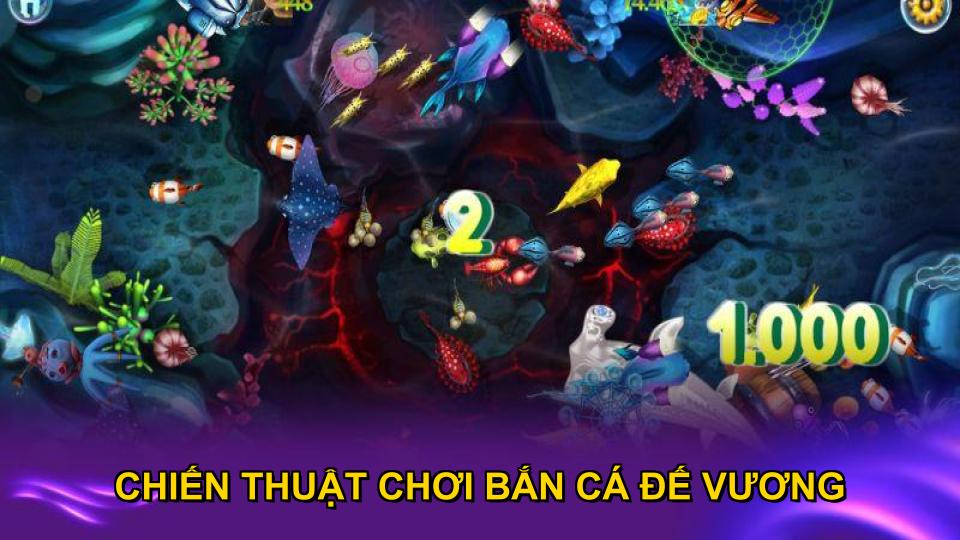Chiến thuật chơi bắn cá Đế Vương hiệu quả