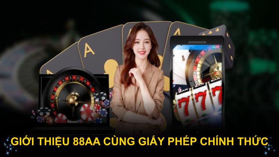 Giới thiệu 88AA cùng giấy phép chính thức